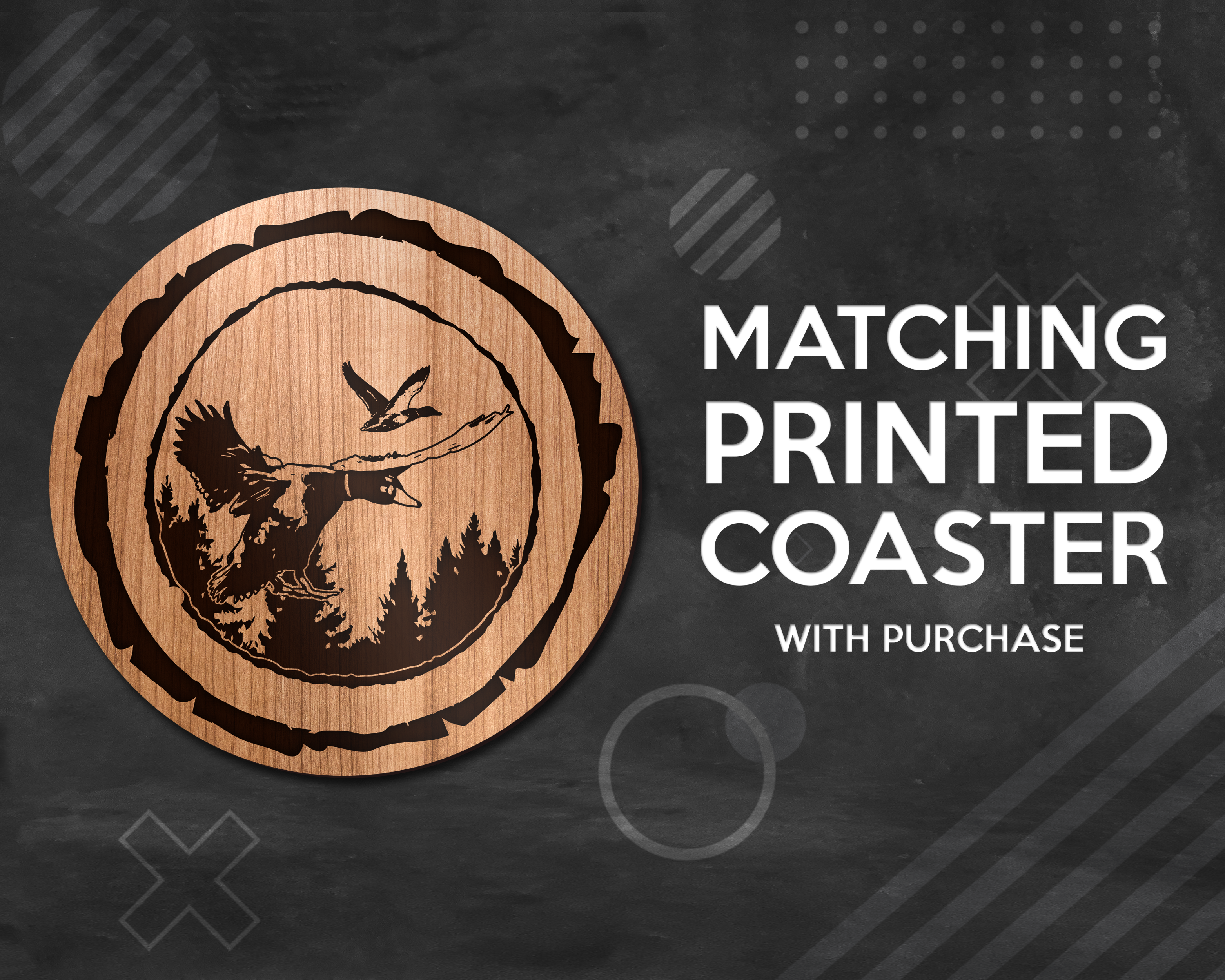 Matching printed wood coaster with mallard duck and pine tree design, included with purchase