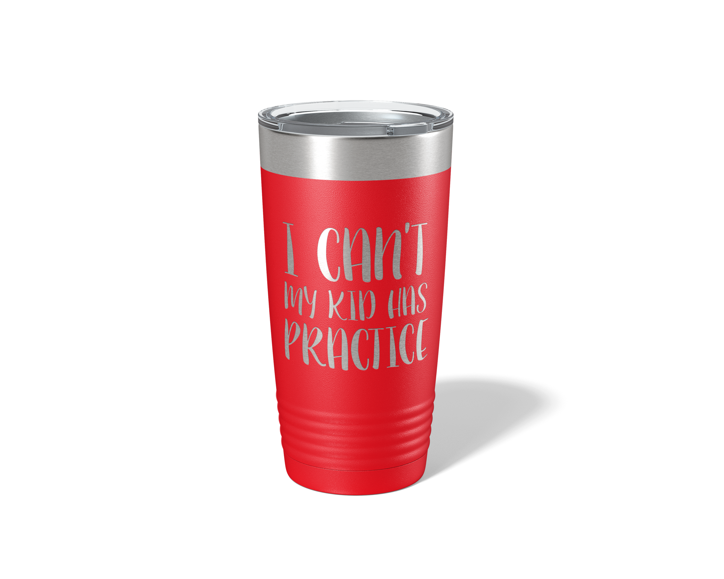 I Can't My Kids Have Practice Tumbler