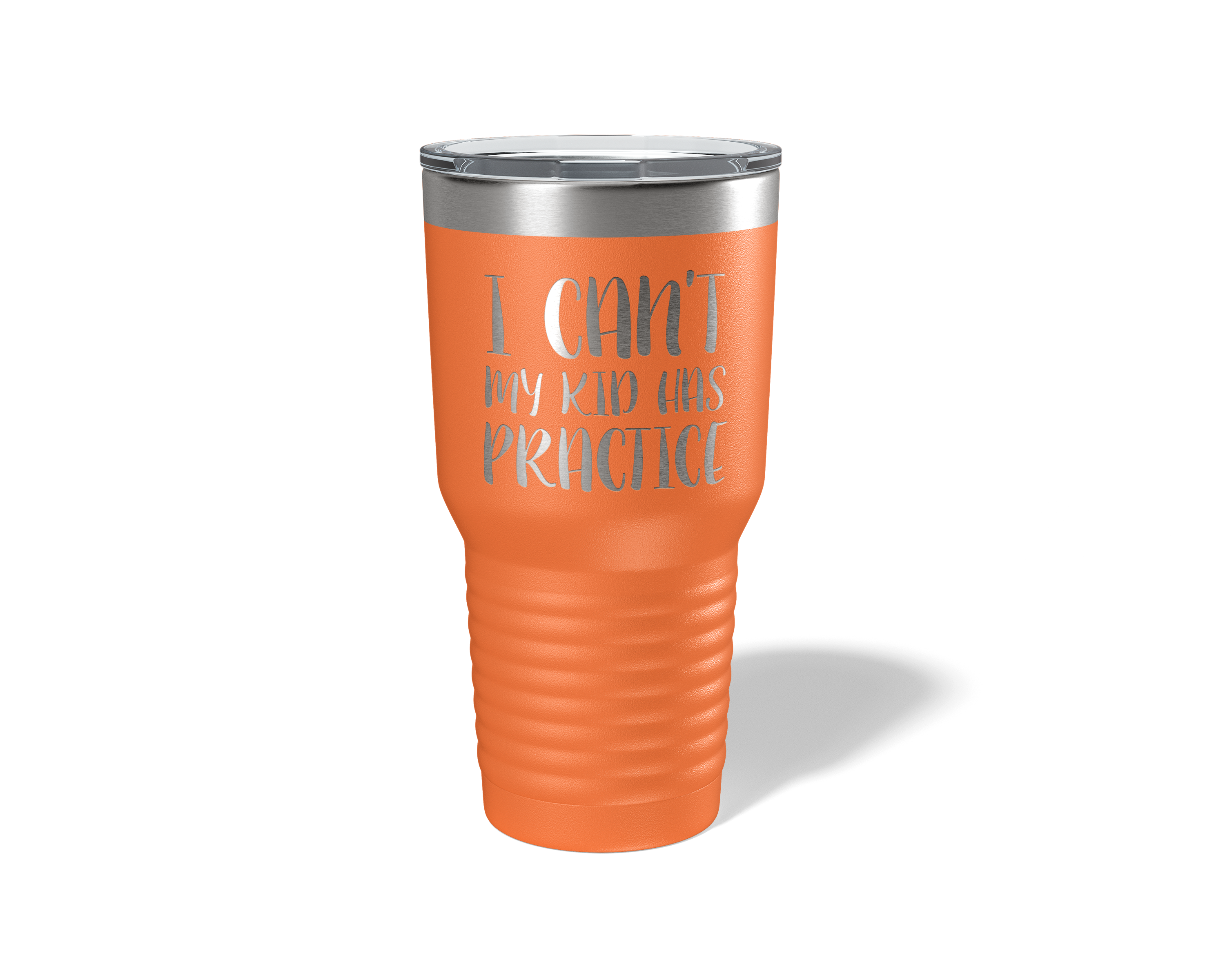 I Can't My Kids Have Practice Tumbler